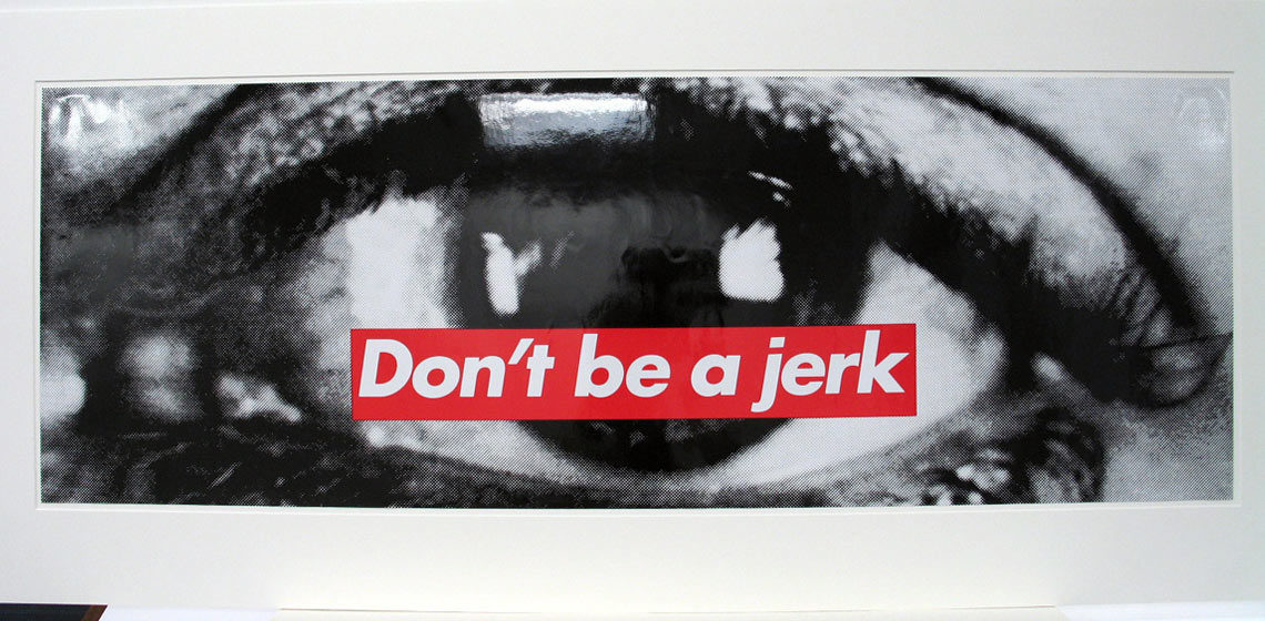 Don't Be a Jerk, 1996 | via moma.org