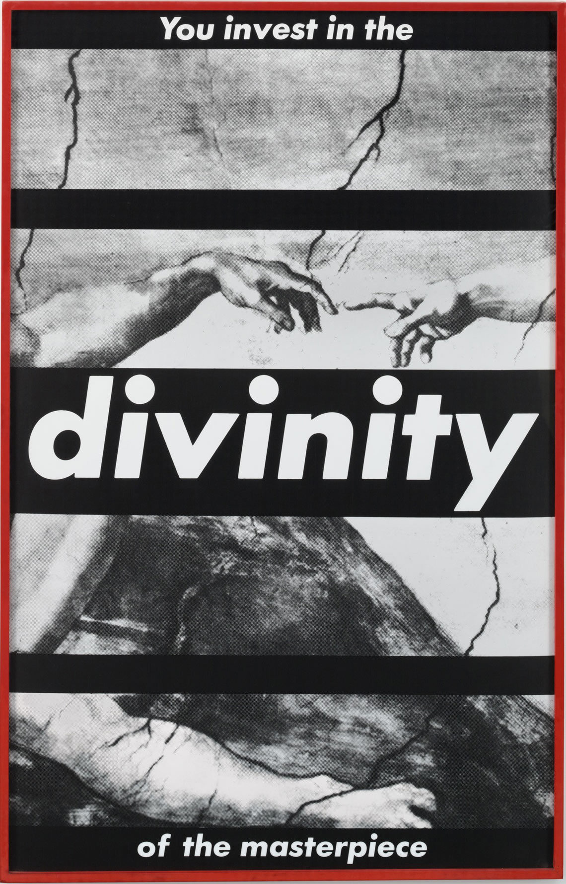 Untitled (You Invest in the Divinity of the Masterpiece), 1982 | via moma.org