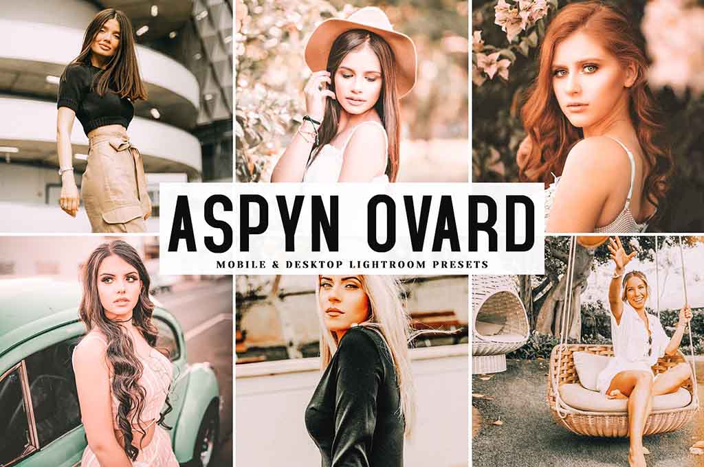 Aspyn Ovard Lightroom Photoshop Presets