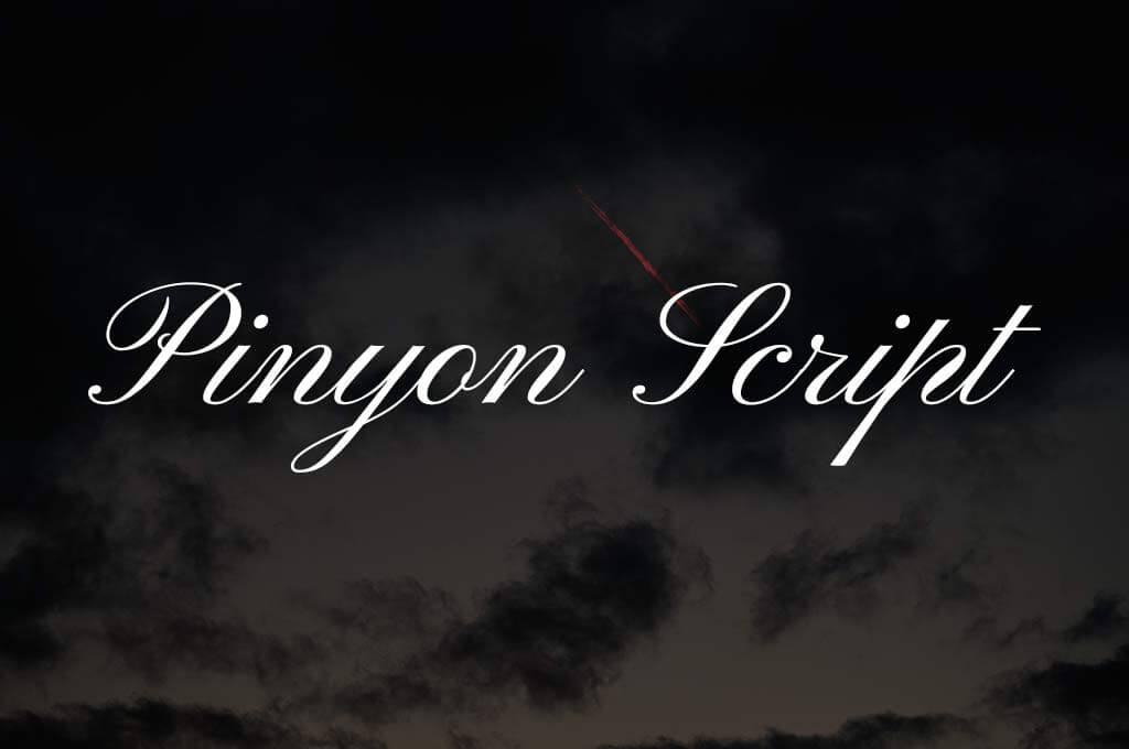 Pinyon Script Font