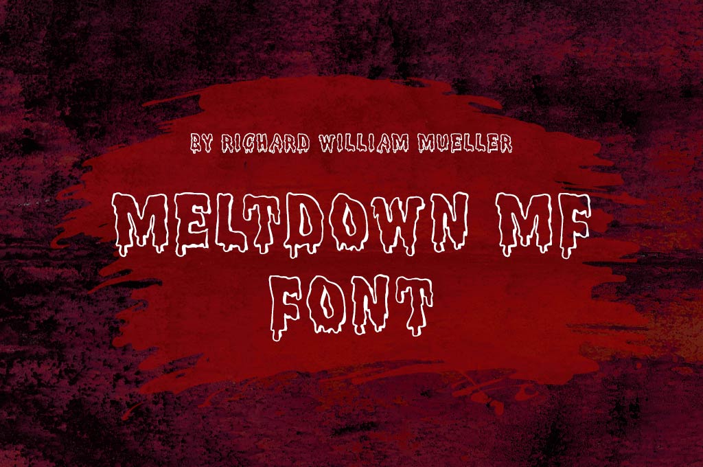 Meltdown MF Font
