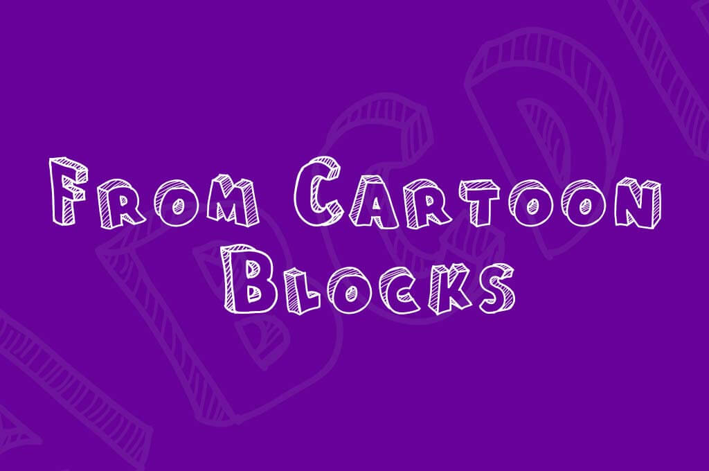 From Cartoon Blocks Font