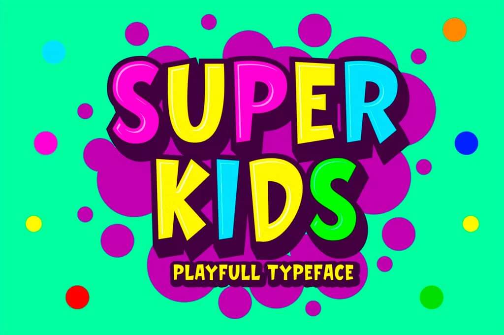 Super Kids — Playful Typeface