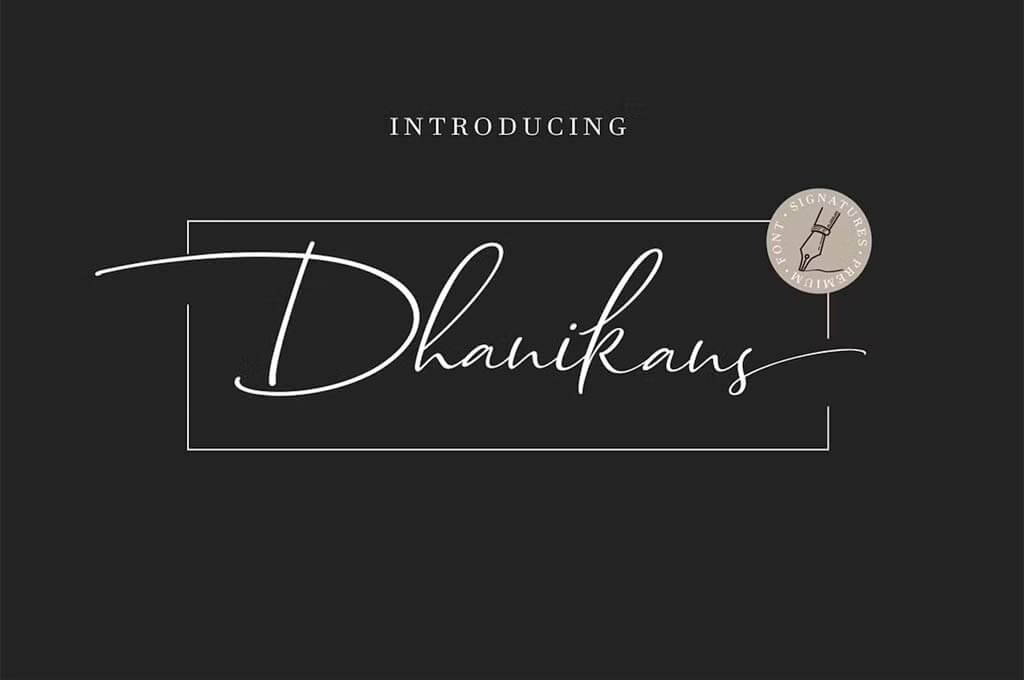 Dhanikans Signature Font