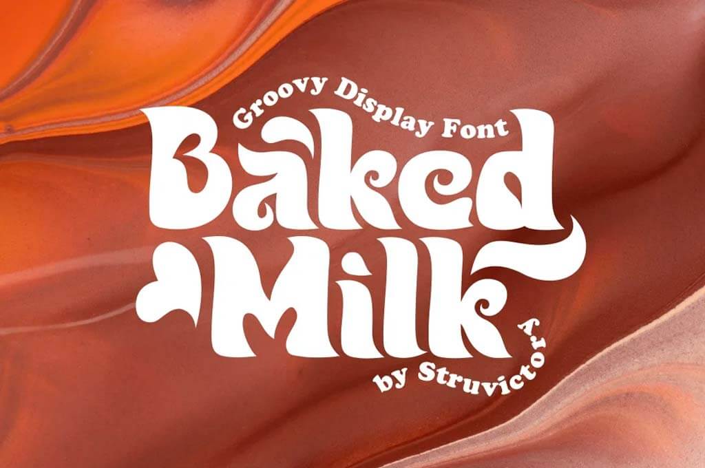 Baked Milk — Groovy Display Font