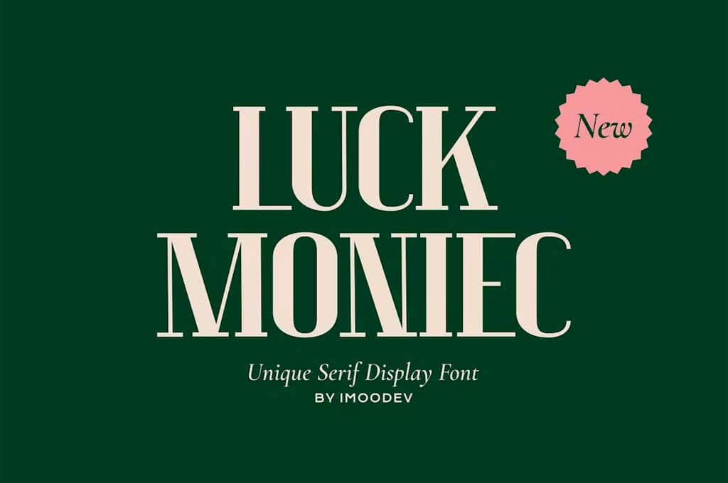Luck Moniec — Luxury Font