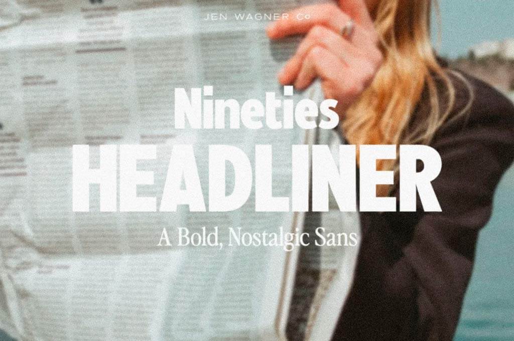 Nineties Headliner | Nostalgic Sans
