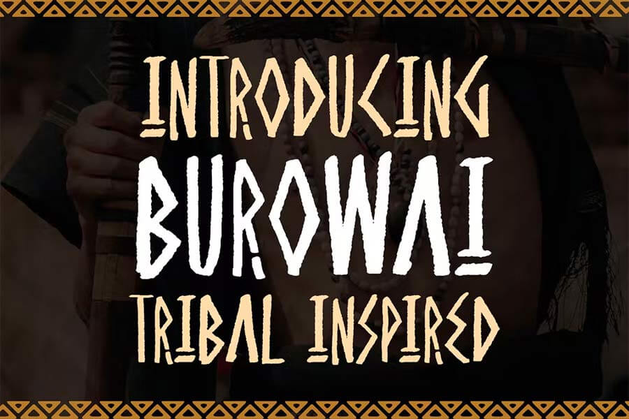 Burowai — Tribal Font