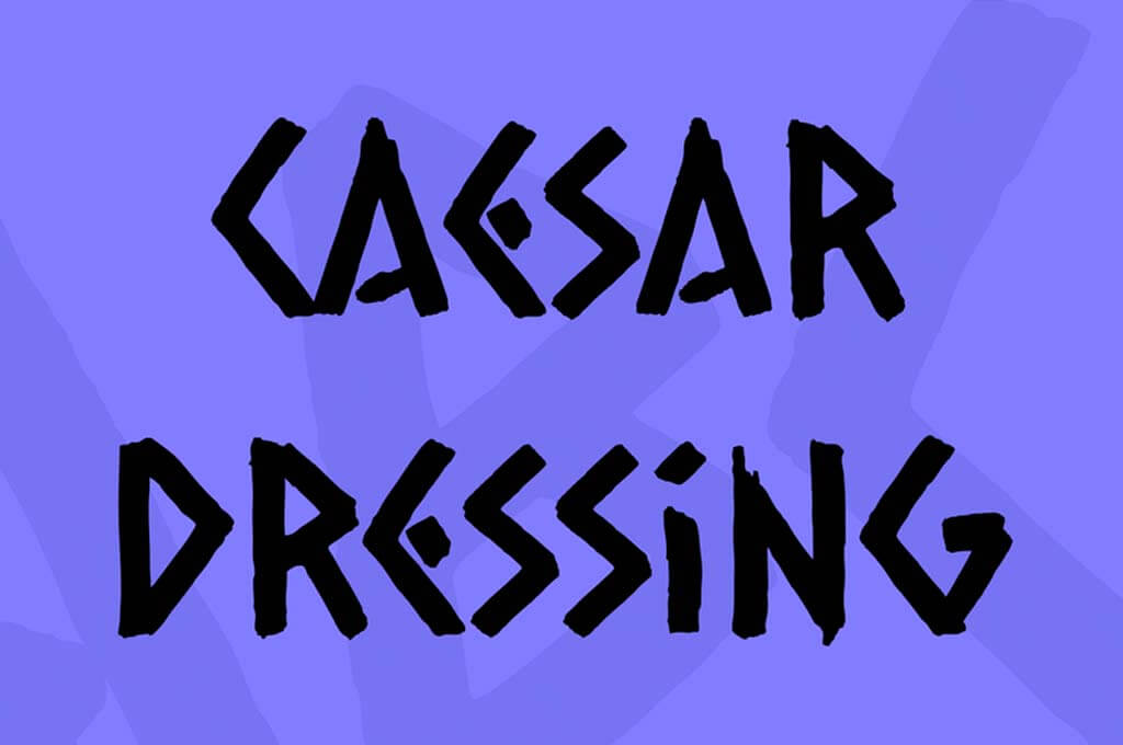 Caesar Dressing Font