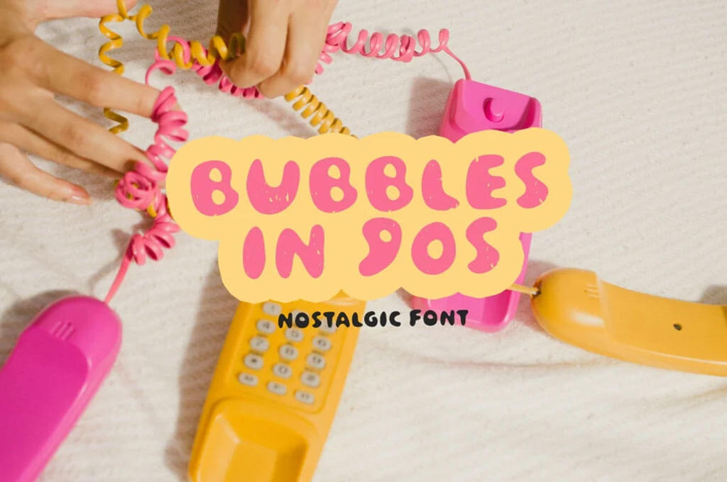 90s Nostalgic Font — Bubbles In 90s