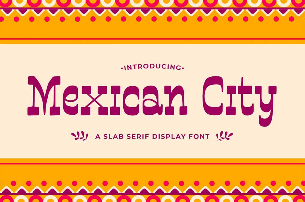 Mexican City — A Slab Serif Display Font